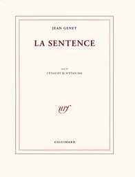 La sentence/J'étais et je n'étais pas