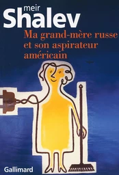 Ma grand-mère russe et son aspirateur américain