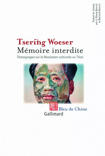 Mémoire interdite -  Tsering Woeser - GALLIMARD