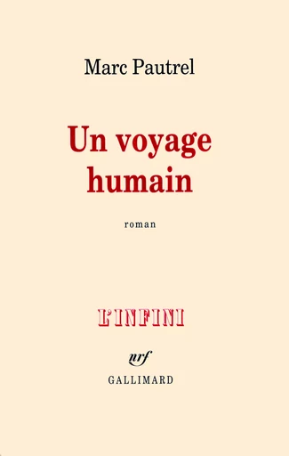 Un voyage humain - Marc PAUTREL - GALLIMARD