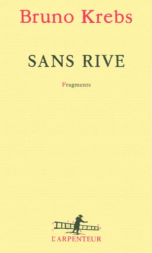 Sans rive - Bruno Krebs - GALLIMARD