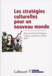 Les stratégies culturelles pour un nouveau monde