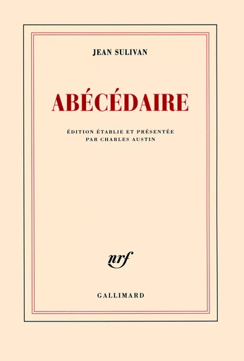 Abécédaire - Jean Sulivan - GALLIMARD