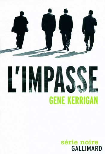 L'impasse - Gene Kerrigan - GALLIMARD