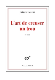 L'art de creuser un trou