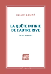 La quête infinie de l'autre rive