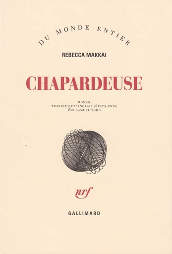 Chapardeuse - Rebecca Makkai - GALLIMARD