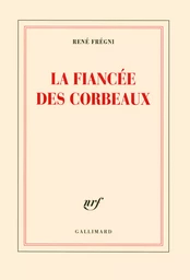 La fiancée des corbeaux