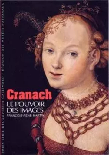 Cranach - François-René Martin - GALLIMARD