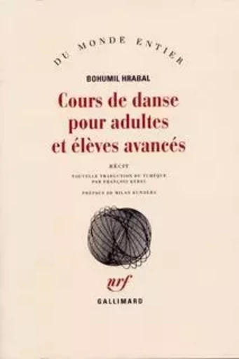 Cours de danse pour adultes et élèves avancés - Bohumil Hrabal - GALLIMARD