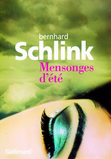 Mensonges d'été - Bernhard Schlink - GALLIMARD