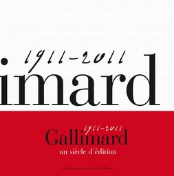 Gallimard, un siècle d'édition