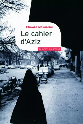 Le cahier d'Aziz - Chowra Makaremi - GALLIMARD