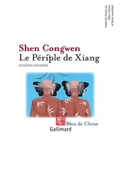 Le périple de Xiang et autres nouvelles