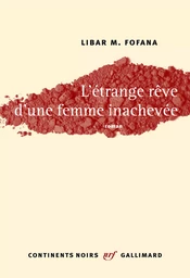 L'étrange rêve d'une femme inachevée