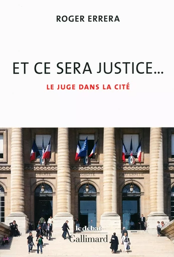 Et ce sera justice... - Roger Errera - GALLIMARD