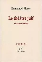 Le théâtre juif et autres textes