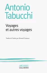 Voyages et autres voyages