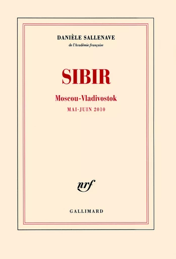 Sibir - Danièle Sallenave - GALLIMARD