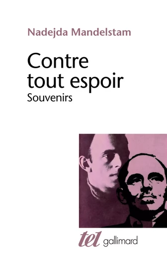 Contre tout espoir - Nadejda Mandelstam - GALLIMARD