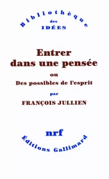 Entrer dans une pensée ou Des possibles de l'esprit