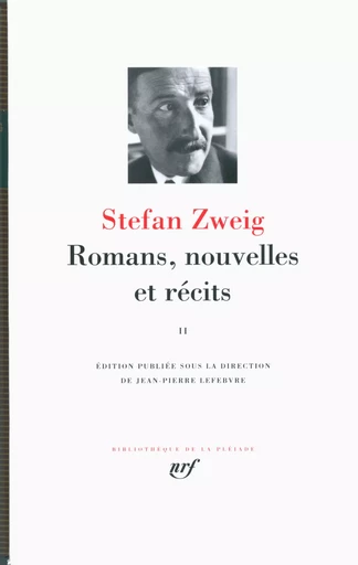 Romans, nouvelles et récits - Stefan Zweig - GALLIMARD