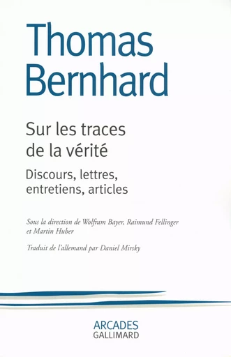 Sur les traces de la vérité - Thomas Bernhard - GALLIMARD