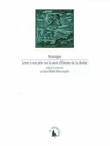 Lettre à son père sur la mort d'Étienne de La Boétie -  Montaigne - GALLIMARD