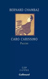 Caro carissimo Puccini