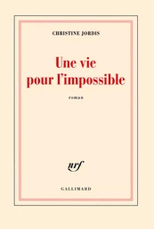 Une vie pour l'impossible