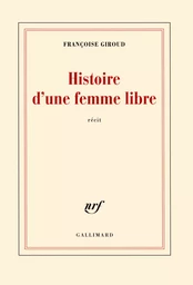 Histoire d'une femme libre