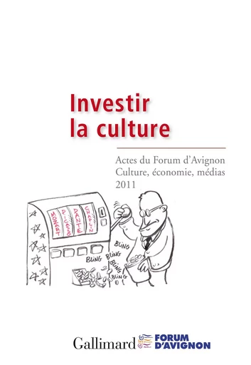 Investir la culture -  Collectifs - GALLIMARD