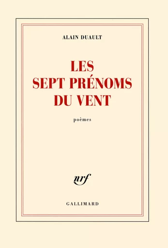 Les sept prénoms du vent - Alain Duault - GALLIMARD