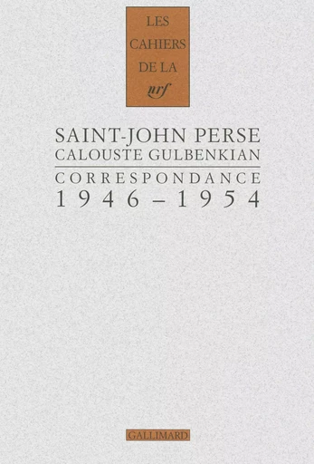 Correspondance - Calouste Gulbenkian,  Saint-John Perse - GALLIMARD