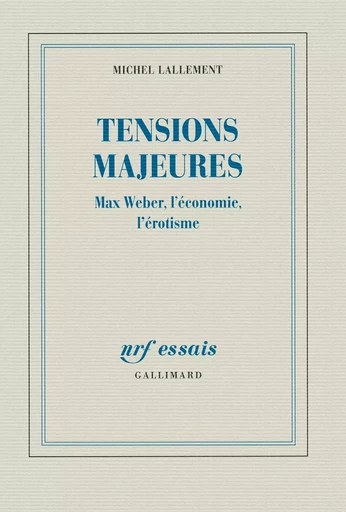 Tensions majeures - Michel Lallement - GALLIMARD