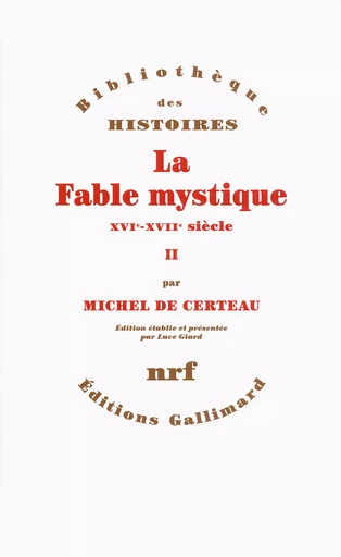 La Fable mystique - Michel de Certeau - GALLIMARD