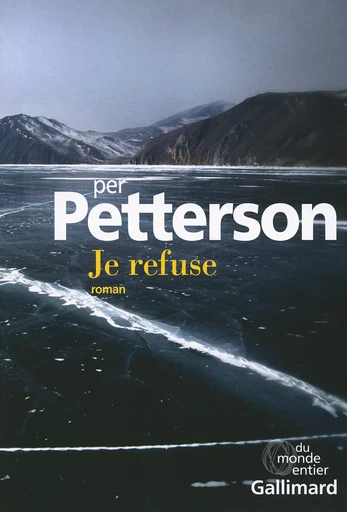 Je refuse - Per PETTERSON - GALLIMARD