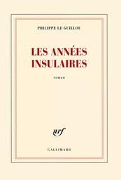 Les années insulaires