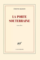 La porte souterraine