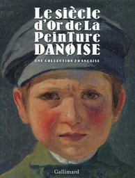 Le siècle d'or de la peinture danoise