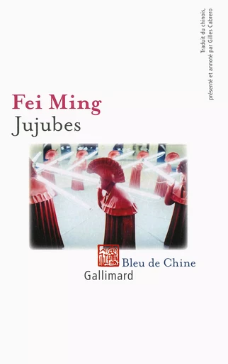 Jujubes -  Fei Ming - GALLIMARD