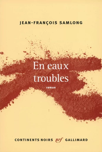 En eaux troubles - Jean-François SamLong - GALLIMARD