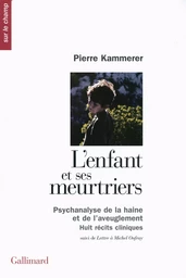 L'enfant et ses meurtriers / Lettre à Michel Onfray