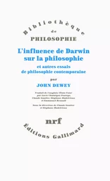 L'influence de Darwin sur la philosophie et autres essais de philosophie contemporaine