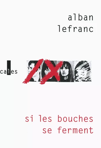 Si les bouches se ferment - Alban Lefranc - VERTICALES