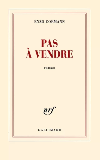 Pas à vendre - Enzo Cormann - GALLIMARD