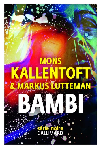 Bambi - Mons Kallentoft, Markus Lutteman - GALLIMARD