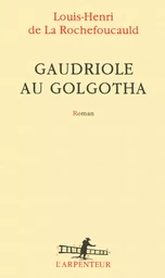 Gaudriole au Golgotha