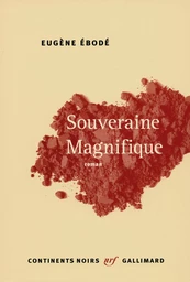 Souveraine Magnifique