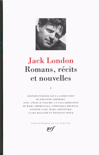 Romans, récits et nouvelles - Jack London - GALLIMARD